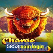 5853 com login